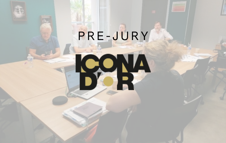 Pré-jury ICONA D’OR